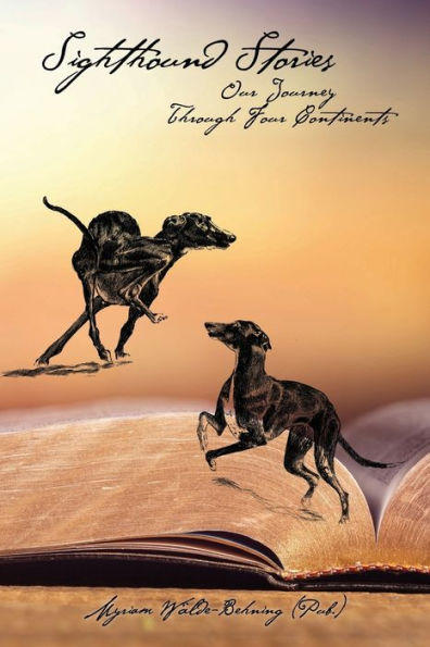 Sighthound Stories: Our Journey Through Four Continents