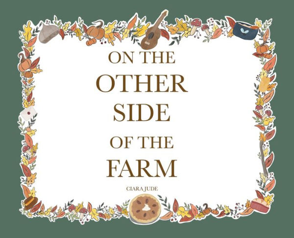 On the Other Side of the Farm