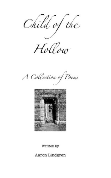 Child of the Hollow: A Collection of Poems