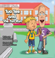 Title: Tua Tee and The Fun Run, Author: Rob Buckner