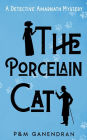 The Porcelain Cat: A Detective Amarnath Mystery