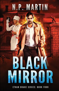 Title: Black Mirror, Author: N. P. Martin