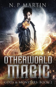 Title: Otherworld Magic, Author: N. P. Martin