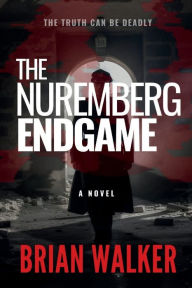 The Nuremberg Endgame