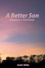 A Better Son