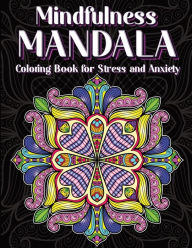 Title: Mindfulness Mandala Adult Coloring Book Vol. 2: Therapeutic, Practice Mindfulness, Relaxation & Relief Stress, Author: Shannon Austin