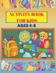 Title: Activity Book: Fun & educational activity book for children Ages 4-8, Author: Deeasy Books