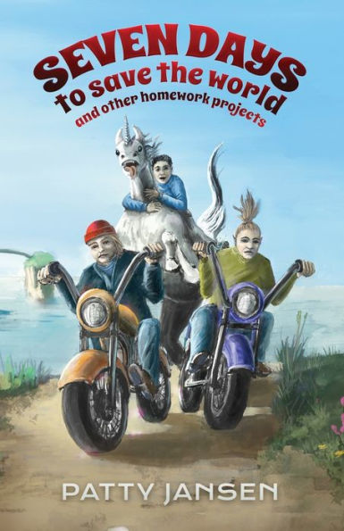 Seven Days To Save The World: And Other Homework Projects