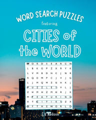 Title: Word Search Puzzles Featuring Cities of the World, Author: E. V. Madison