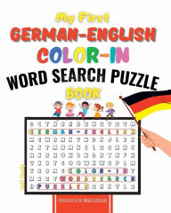 Title: My First German-English Color-In Word Search Puzzle Book, Author: Eleni Maria Georgiou