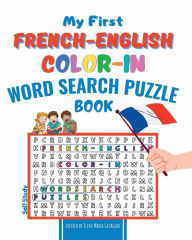 Title: My First French-English Color-In Word Search Puzzle Book, Author: Eleni Maria Georgiou