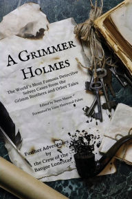Title: A Grimmer Holmes, Author: The Crew Of The Barque Lone Star