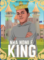 Nha Nomi e King