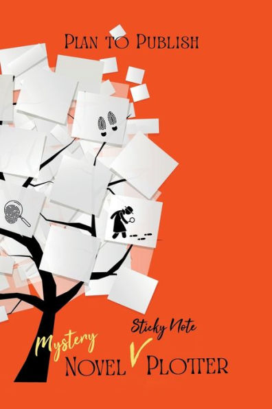 Mystery Novel Sticky Note Plotter: Outlining Workbook for Authors