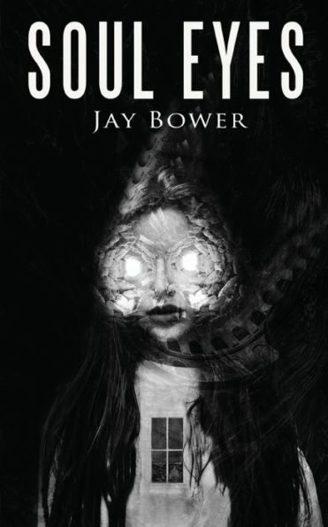 Soul Eyes: A Horror Novel