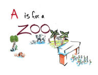 Title: A is for a Zoo, Author: Randall Hoback II