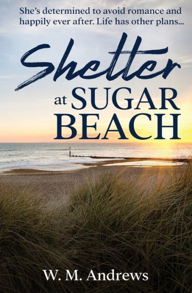 Shelter at Sugar Beach: A Women's Friendship Fiction Novel