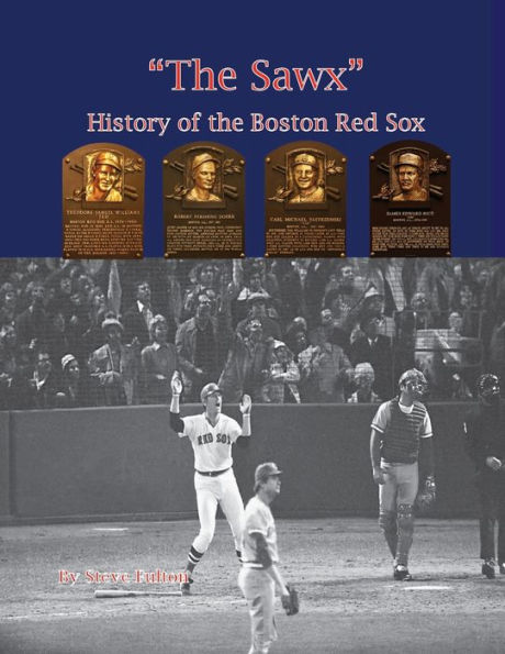 "The Sawx" History of the Boston Red Sox