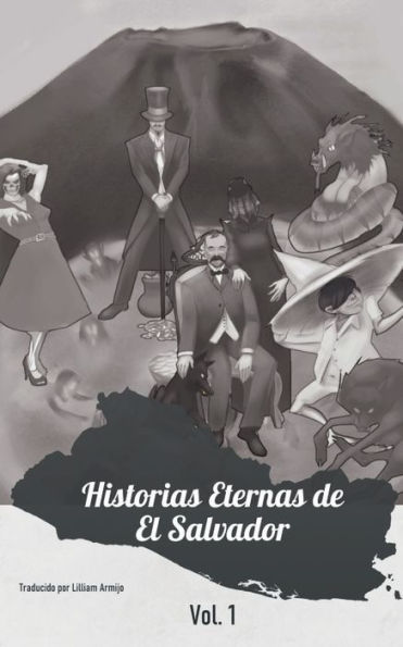 Historias Eternas de El Salvador: El Comienzo