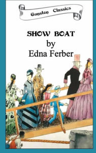Title: SHOW BOAT, Author: EDNA FERBER
