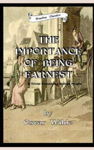 Title: THE IMPORTANCE OF BEING EARNEST, Author: Oscar Wilde