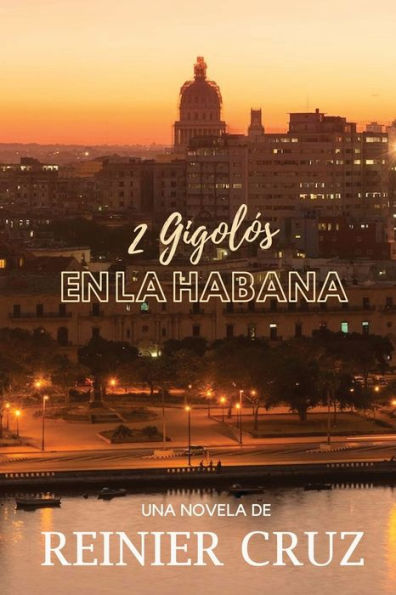 2 Gigolï¿½s en La Habana