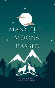 Title: Many Full Moons Passed, Author: Sariah Harlan