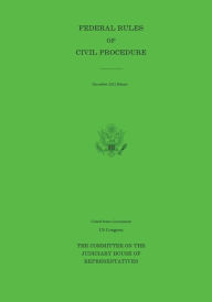 Title: Federal Rules of Civil Procedure December 2022 Release, Author: United States Government Us Congress