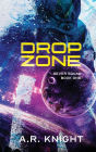 Drop Zone: A Sci-Fi Action Adventure