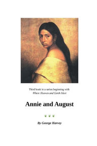 Title: Annie and August, Author: George Harvey