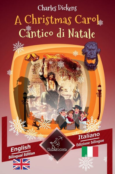 a Christmas Carol - Cantico di Natale: Bilingual parallel text Bilingue con testo Inglese fronte: English Italian / Italiano
