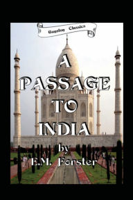 Title: A PASSAGE TO INDIA, Author: E. M. Forster