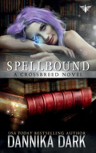 Spellbound (Crossbreed Series: Book 8):