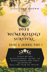 Title: 2023 Numerology Survival Guide & Journal, Author: Stacy Ann Brown