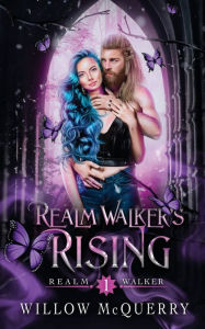 Title: Realm Walker's Rising, Author: Willow McQuerry