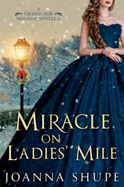 Miracle on Ladies' Mile: A Gilded Age Holiday Novella