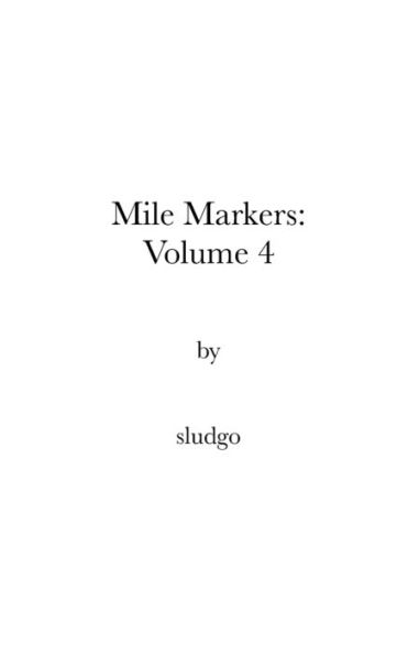 Mile Markers: Volume 4: