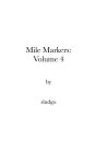 Mile Markers: Volume 4: