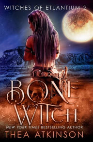 Title: Bone Witch: coming of age fantasy, Author: Thea Atkinson