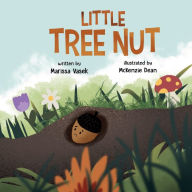 Title: Little Tree Nut, Author: Marissa Vasek