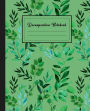 Decomposition Notebook For School/College Students, Math, Science, Engineering, Etc.: Decomposition Notebook: Green Plants Background Decomposition Notebook 7.5 X 9.25 Inch,100 Page, Green Plants Background