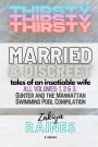THIRSTY: Discreet & Married Tales of an Insatiable Wife:Compilation of Volumes 1, 2 & 3: Gunter: The Manhattan Swimming Pool