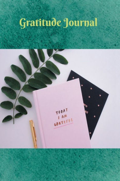 Gratitude Journal: gratitude journal and planner, Gratitude Diary, Positivity Journal. For a grateful, happy and mindful: