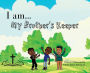 I Am My Brother's Keeper: Hardback