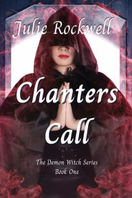 Title: Chanters Call, Author: Julie Rockwell