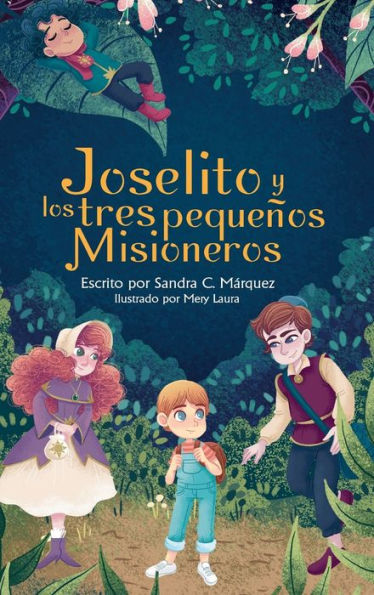 Joselito y Los Tres Pequeï¿½os Misioneros