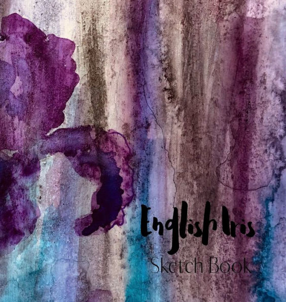 English Iris Sketch Book: for adult drawing