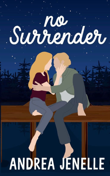 No Surrender: A rivals to lovers, opposites attract, small town romance with social anxiety rep: