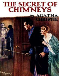 Title: The Secret of Chimneys, Author: Agatha Christie