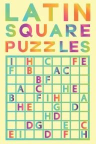 Title: Latin Square Puzzles: 100 Challenging Puzzles, Author: Isolvepuzzles